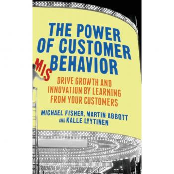 The Power of Customer Misbehavior: Drive Growth and Innovation by Learning from Your Customers
