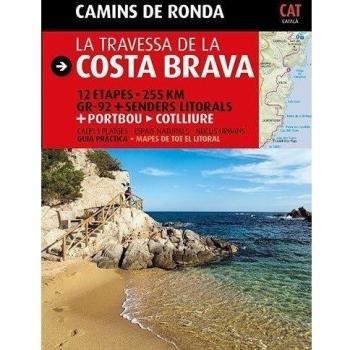 Camins de Ronda, la travessa de la Costa Brava: Camins de Ronda