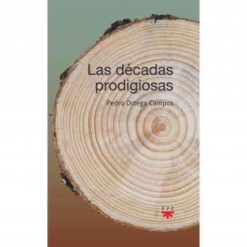 Las décadas prodigiosas