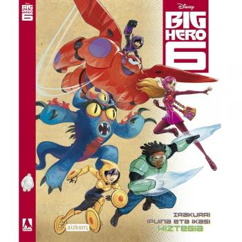 Big Hero 6: Irakurri, ipuina eta ikasi hiztegia