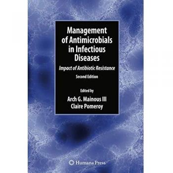 Management of Antimicrobials in Infectious Diseases: Impact of Antibiotic Resistance