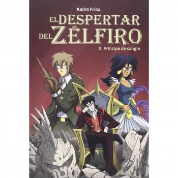 El Despertar Del Zélfiro 2: Príncipe de sangre