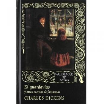 El guardavías: y otros cuentos de fantasmas