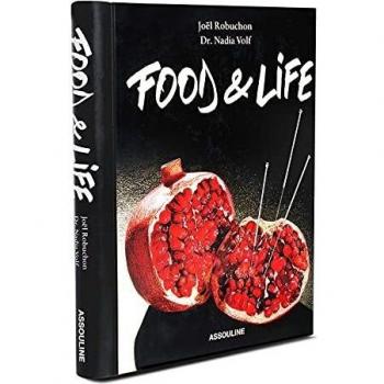 Joël Robuchon: Food and Life