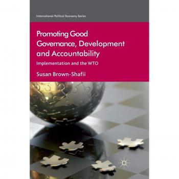 Promoting Good Governance, Development and Accountability: Implementation and the WTO