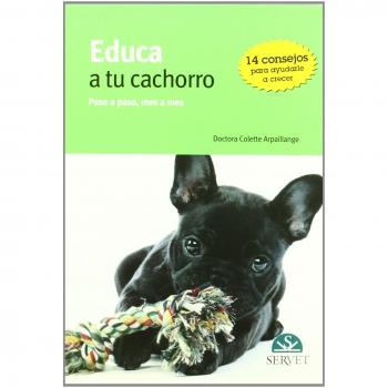 Educa a tu cachorro - Libros de veterinaria - Editorial Servet - Colette Arpaillange