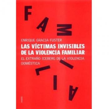 Las victimas invisibles de la violencia familiar