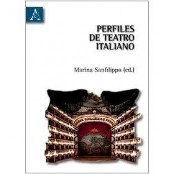 Perfiles de teatro italiano. Ediz. spagnola