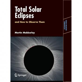 Total Solar Eclipse Observation Guide: Essential Techniques and Insights