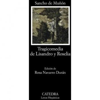 Tragicomedia de Lisandro y Roselia