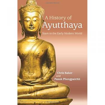 Historia de Ayutthaya: Siam en el Mundo Moderno Temprano por Chris Baker