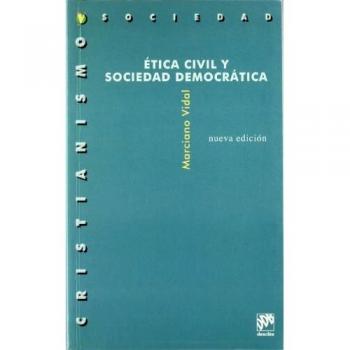 etica civil y sociedad democratica. nueva edicion