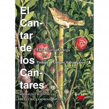 El Cantar De Los Cantares: Símbolos y motivos de la lírica amorosa popular