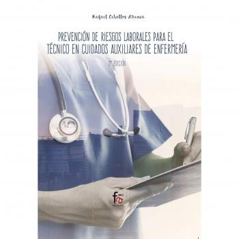 PREVENCION DE RIESGOS LABORALES PARA EL TECNICO AUXILIAR DE ENFERMERIA 2ª ED
