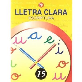 LLETRA CLARA, ESCRIPTURA 15, EDUCACIO PRIMàRIA
