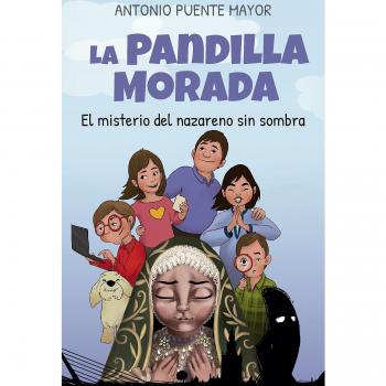 Pandilla Morada, La. El Misterio Del Nazareno