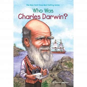 Who Was Charles Darwin? - Biography Book for Young Readers by Deborah Hopkinson