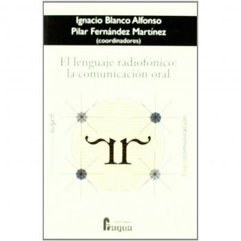 El Lenguaje Radiofónico: La Comunicación Oral.