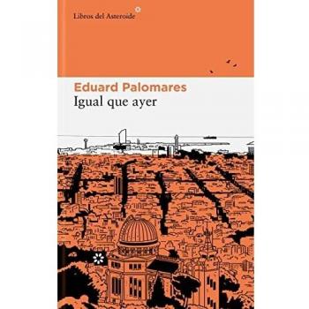 Igual que ayer: 288 (LIBROS DEL ASTEROIDE