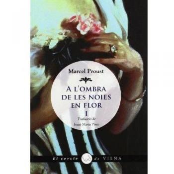 A L´OMBRA DE LES NOIES EN FLOR 1: 30 - Marcel Proust