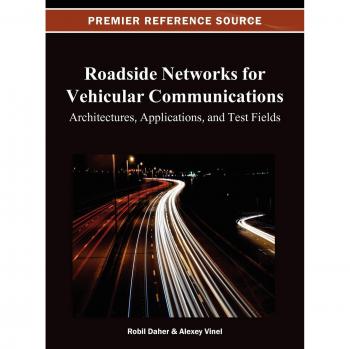 Redes de Carretera para Comunicaciones Vehiculares: Arquitecturas, Aplicaciones y Campos de Prueba (Fuente de Referencia Premier)