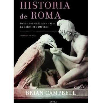Historia de Roma: Desde los orígenes hasta la caída del Imperio
