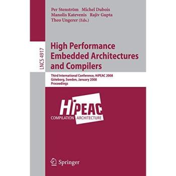 High Performance Embedded Architectures and Compilers: Third International Conference, HiPEAC 2008, Göteborg, Sweden, January 27-29, 2008, ...