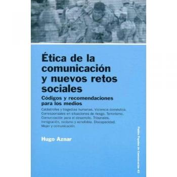 Etica De La Comunicacion Y Nuevos Retos Sociales