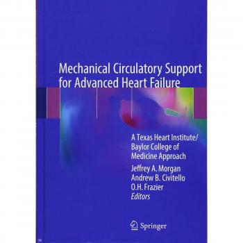 Mechanical Circulatory Support for Advanced Heart Failure: A Texas Heart Institute/Baylor College of Medicine Approach