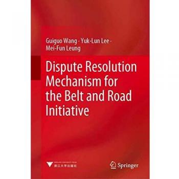 Dispute Resolution Mechanism for the Belt and Road Initiative