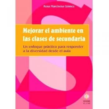 Mejorar El Ambiente En Las Clases De Secundaria.