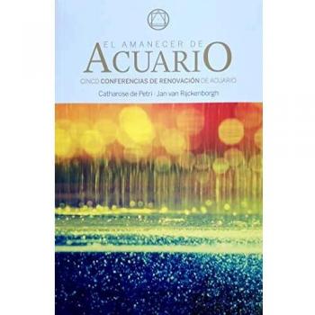 El Amanecer de Acuario: Cinco Conferencias de Renovación de Acuario