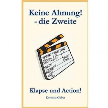 Keine Ahnung die Zweite: Klapse und Action