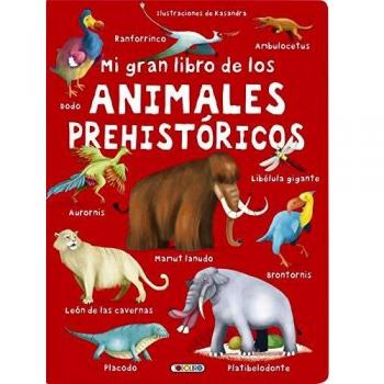 Mi gran libro de los animales prehistóricos