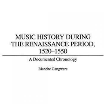 Cronología Documentada de la Historia de la Música en el Período Renacentista, 1520-1550 (Colección de Referencia Musical)
