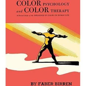 Psicología del Color y Terapia del Color: Estudio Factual sobre la Influencia del Color en la Vida Humana
