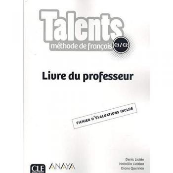 Talents FLE niveau C1-C2: Livre du professeur version Anaya