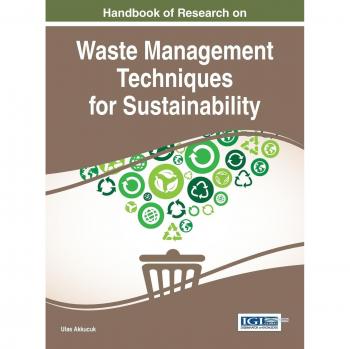 Manual de Investigación sobre Técnicas de Gestión de Residuos para la Sostenibilidad (Avances en Ingeniería Ambiental y Tecnologías Verdes)