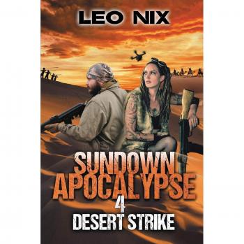 Apocalipsis al Atardecer 4: Ataque en el Desierto (Libro de Bolsillo)
