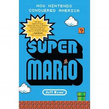 Super Mario: How Nintendo Conquered America