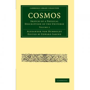 Conjunto de dos volúmenes en tapa blanda: Cosmos - Esbozo de una descripción física del universo Volumen 2 (Colección de Biblioteca de Cambridge - Ciencias Físicas)
