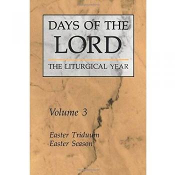 Days of the Lord: Volume 3: Easter Triduum, Easter Season