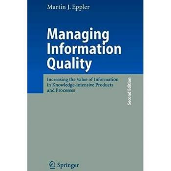 Information Quality Management: Enhancing Value in Knowledge-Intensive Products and Processes