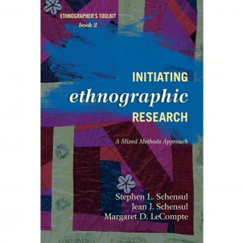 Ethnographic Research Starter Kit: Mixed Methods Guide (Second Edition)