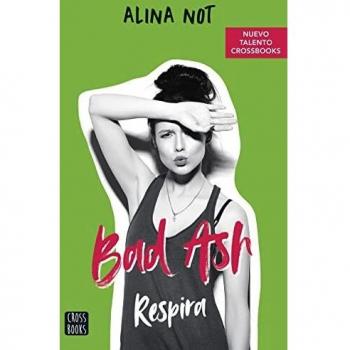 Bad Ash 3. Respira (Ficción