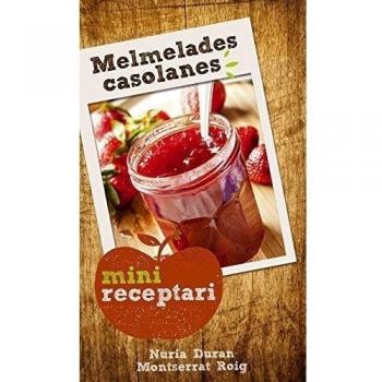 Melmelades Casolanes. Minireceptaris: 2 - Duran, Núria/roig, Montserrat