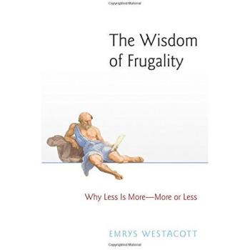 Frugal Living Guide: The Wisdom of Less for More Happiness