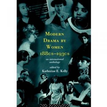 Modern Drama by Women 1880s-1930s
