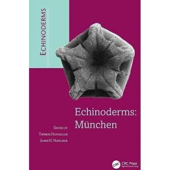 Echinoderms: Munchen: Proceedings of the 11th International Echinoderm Conference, 6-10 October 2003, Munich, Germany