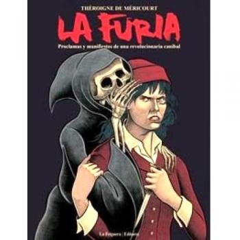 La Furia: Proclamas y manifiestos de una revolucionaria caníbal